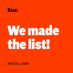 Inc. - We made the list! 2020 Inc. 5000